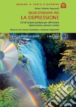 Musicoterapia per la depressione. Con CD Audio libro