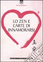 Lo zen e l'arte di innamorarsi libro usato