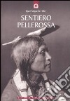 Sentiero pellerossa libro di Sequichie Hifler Joyce