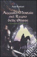 Agguato mortale nel regno delle ombre. I Cavalieri di Smeraldo. Vol. 3