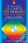 Le carte dei numeri. I segreti della numerologia. Con gadget libro di Rossetti Guido Ogier Anna