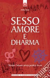 Sesso, amore e dharma