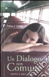 Un dialogo non comune libro