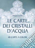 Le carte dei cristalli d'acqua libro