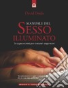 Manuale del sesso illuminato libro