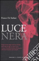 Luce nera libro