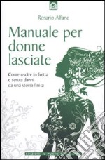 Manuale per donne lasciate libro