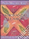 L'Essenza della padronanza dell'amore libro