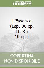 L'Essenza (Esp. 30 cp. tit. 3 x 10 cp.) libro