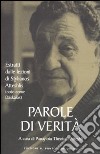 Parole di verità. Estratti dalle lezioni di Stylianos Atteshlis (noto come Daskalos) libro