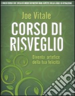 Corso di risveglio. Diventa artefice della tua felicità libro