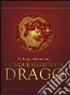 I Cinque segreti del drago libro