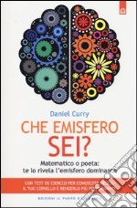 Che emisfero sei? Matematico o poeta: te lo rivela l'emisfero dominante libro