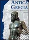 Antica Grecia. L'alba dell'Occidente libro