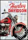 Harley Davidson. Uno stile di vita libro