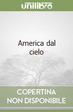 America dal cielo libro