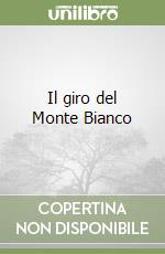 Il giro del Monte Bianco