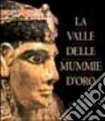 La valle delle mummie d'oro libro