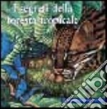 I segreti della foresta tropicale libro