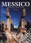 Messico. Guida ai siti archeologici libro