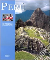 Perù. Ediz. illustrata