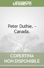 Peter Duthie. - Canada. libro