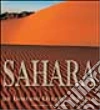 Sahara. Un immenso oceano di sabbia. Ediz. italiana e inglese libro