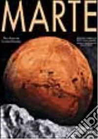 Marte. Ediz. illustrata libro