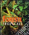 Foreste tropicali libro