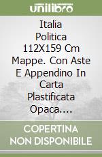 Italia Politica 112X159 Cm Mappe. Con Aste E Appendino In Carta Plastificata Opaca. [Riferimento 20] libro