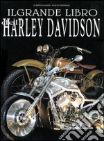 Il grande libro dell'Harley Davidson libro