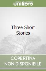 Three Short Stories libro