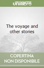 The voyage and other stories libro