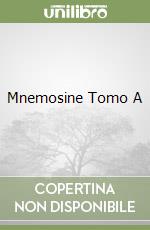 Mnemosine Tomo A