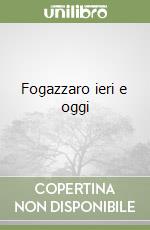 Fogazzaro ieri e oggi libro