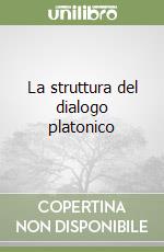 La struttura del dialogo platonico libro