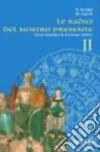 Le radici del nostro presente. Corso modulare di storia. Per il biennio delle Scuole superiori libro