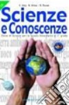 Scienze e conoscenze. Per la Scuola media. Vol. 2 libro