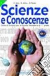 Scienze e conoscenze. Per la Scuola media. Vol. 3 libro