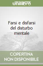 Farsi e disfarsi del disturbo mentale libro