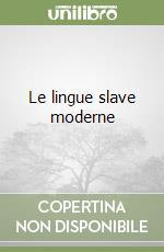 Le lingue slave moderne libro