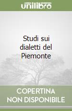 Studi sui dialetti del Piemonte libro