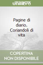 Pagine di diario. Coriandoli di vita libro