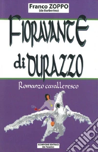 Fioravante di Durazzo libro