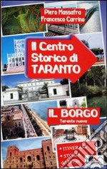 Il centro storico di Taranto. Il borgo