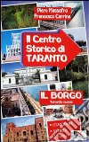 Il centro storico di Taranto. Il borgo libro