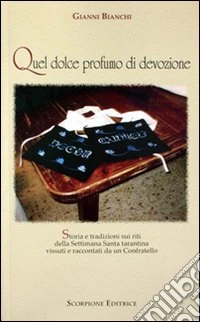 Quel dolce profumo di devozione