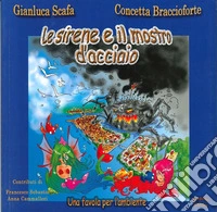 Le sirene e il mostro d'acciaio libro
