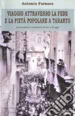 Viaggio attraverso la fede e la pietà popolare a Taranto