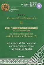 Atti del 2° Congresso nazionale di numismatica (Bari, 13-14 Novembre 2009) libro